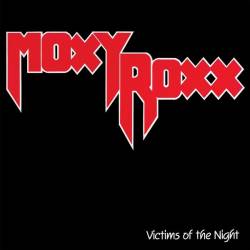 Moxy Roxx : Victims of the Night